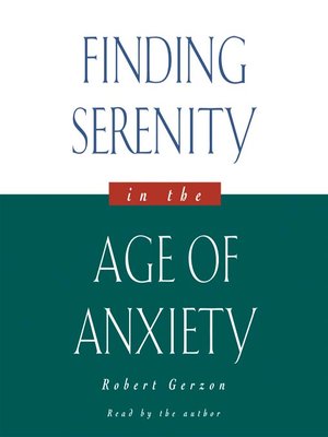 cover image of Finding Serenity in the Age of Anxiety